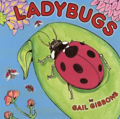 Ladybugs by Gibbons, Gail