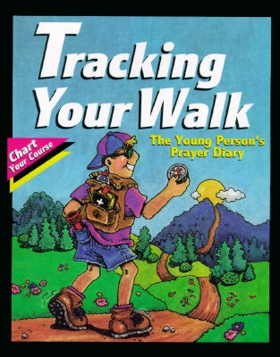 Tracking Your Walk: The Young Person's Prayer Diary by Ywam Publishing