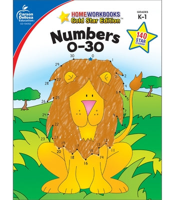 Numbers 0-30, Grades K - 1: Gold Star Edition by Carson Dellosa Education