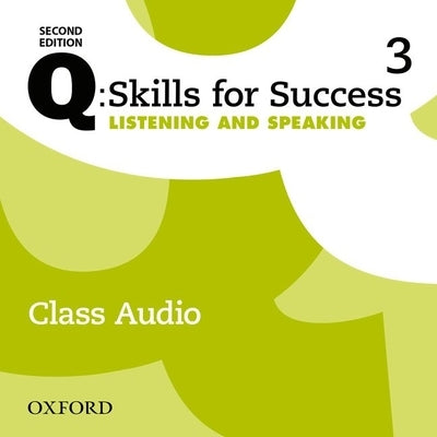 Q2e 3 Listening and Speaking Class Audio CD X3 by 