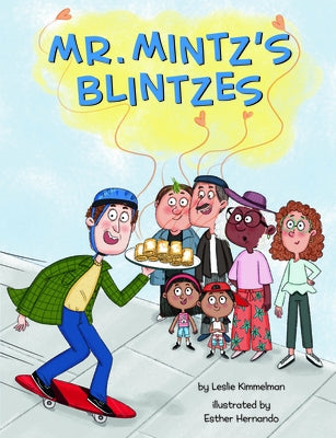 Mr. Mintz's Blintzes by Kimmelman, Leslie