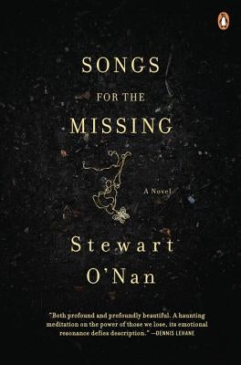 Songs for the Missing by O'Nan, Stewart