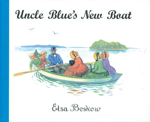 Uncle Blue's New Boat by Beskow, Elsa