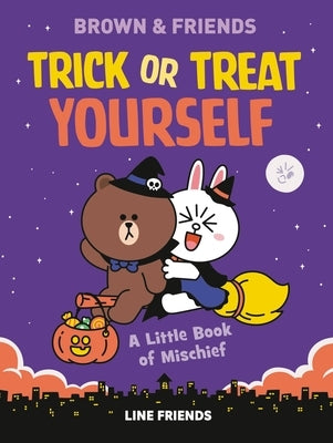 Line Friends: Brown & Friends: Trick or Treat Yourself: A Little Book of Mischief by Simon, Jenne