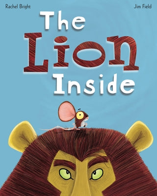 The Lion Inside by Bright, Rachel