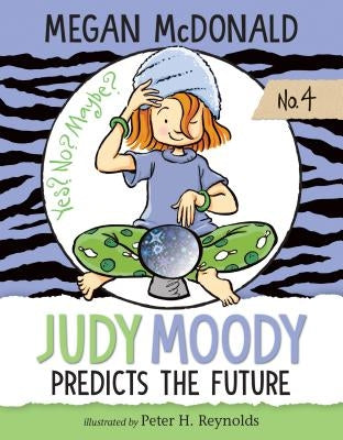 Judy Moody Predicts the Future: #4 by McDonald, Megan