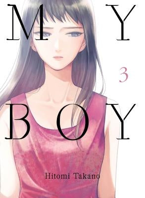 My Boy, Volume 3 by Takano, Hitomi