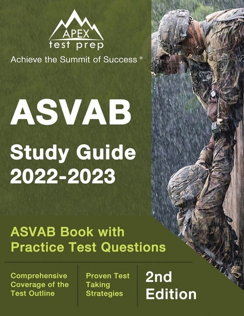 ASVAB Study Guide 2022-2023: ASVAB Prep Book with Practice Test Questions [2nd Edition] by Lefort, J. M.