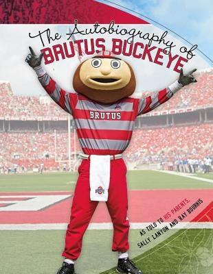 The Autobiography of Brutus Buckeye by Lanyon, Sally