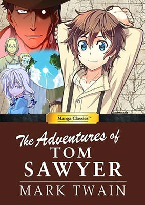 Manga Classics Adventures of Tom Sawyer by Sawyer, Tom