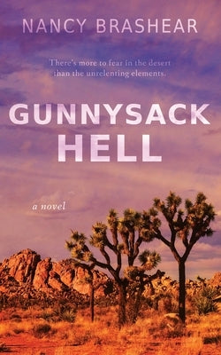 Gunnysack Hell by Brashear, Nancy