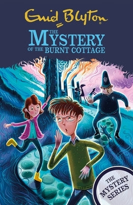 The Mystery of the Burnt Cottage: Book 1 by Blyton, Enid