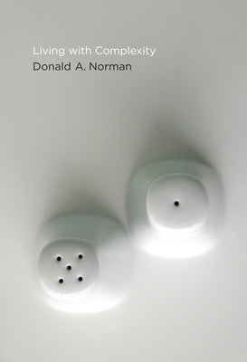 Living with Complexity by Norman, Donald A.