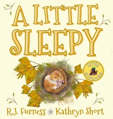 A Little Sleepy by Furness, R. J.