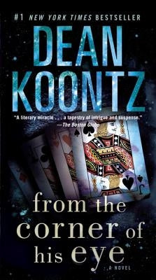 From the Corner of His Eye by Koontz, Dean