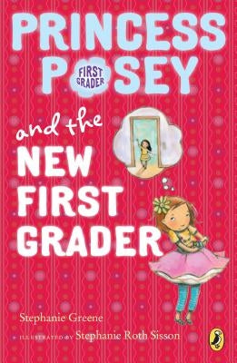 Princess Posey and the New First Grader by Greene, Stephanie
