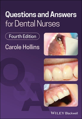 Questions and Answers for Dental Nurses by Hollins, Carole