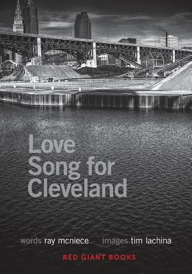 Love Song for Cleveland by McNiece, Ray