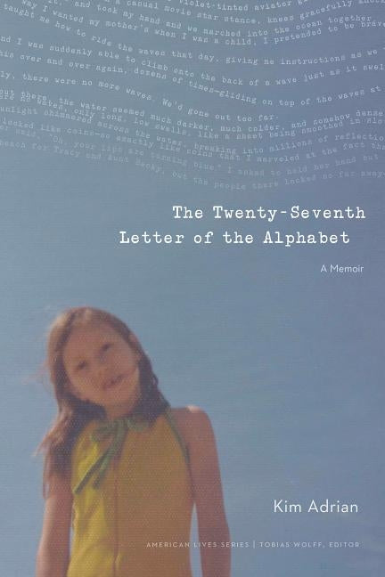 The Twenty-Seventh Letter of the Alphabet: A Memoir by Adrian, Kim