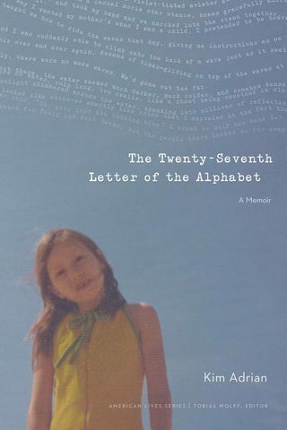 The Twenty-Seventh Letter of the Alphabet: A Memoir by Adrian, Kim