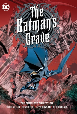 The Batman's Grave: The Complete Collection by Ellis, Warren