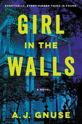Girl in the Walls by Gnuse, A. J.