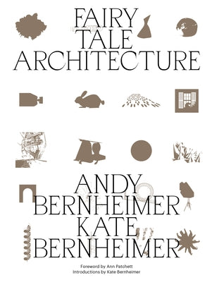 Fairy Tale Architecture by Bernheimer, Andrew