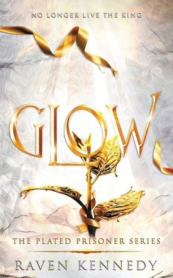 Glow by Kennedy, Raven