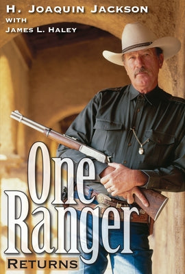 One Ranger Returns by Jackson, H. Joaquin