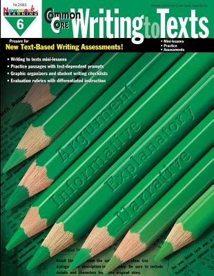 Common Core Practice Writing Grade 6 by Newmark Learning