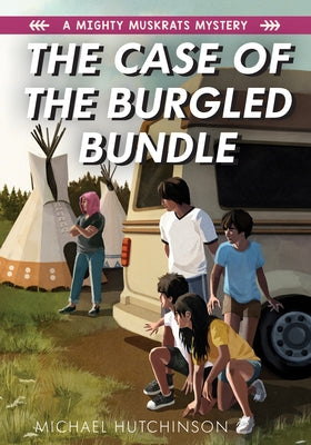 The Case of the Burgled Bundle by Hutchinson, Michael
