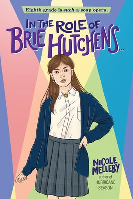 In the Role of Brie Hutchens... by Melleby, Nicole