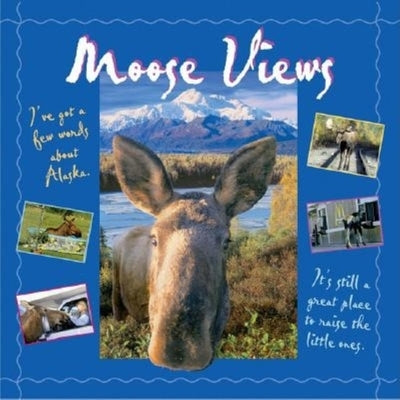 Moose Views by Brown, Tricia