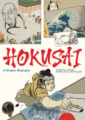 Hokusai: A Graphic Biography by Lantazi, Giuseppe