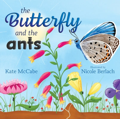 The Butterfly and the Ants by McCabe, Kate