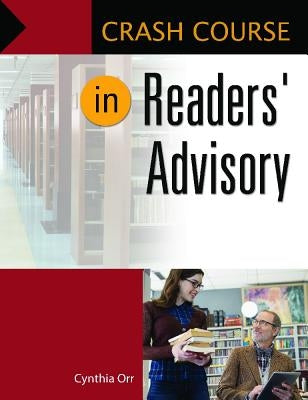 Crash Course in Readers' Advisory by Orr, Cynthia