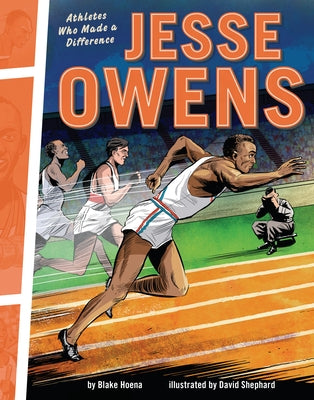 Jesse Owens: Athletes Who Made a Difference by Hoena, Blake