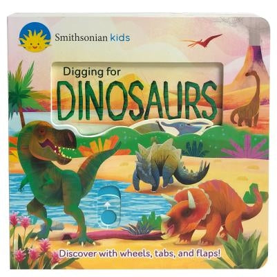 Smithsonian Kids Digging for Dinosaurs by Cottage Door Press
