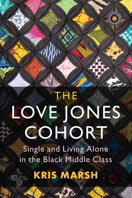 The Love Jones Cohort by Marsh, Kris