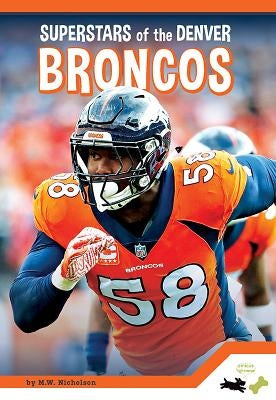 Superstars of the Denver Broncos by Osborne, M. K.