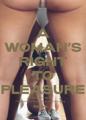 A Woman's Right to Pleasure by Erica Jong
