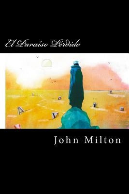 El Paraiso Perdido (Spanish Edition) by Milton, John