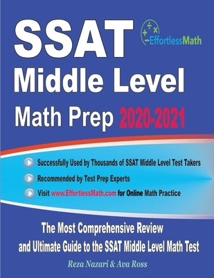 SSAT Middle Level Math Prep 2020-2021: The Most Comprehensive Review and Ultimate Guide to the SSAT Middle Level Math Test by Ross, Ava