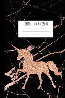 Composition Notebook: Rose Gold Unicorn and Smooth Black Marble and Rose Gold Notebook for Girls, Kids, School, Students and Teachers (Wide by Unicorn Composition Notebook