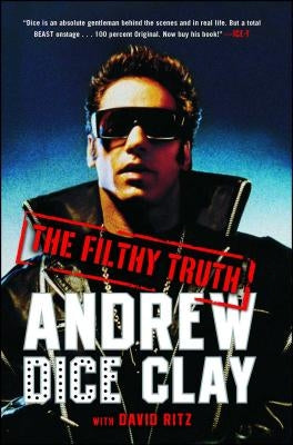 The Filthy Truth by Clay, Andrew Dice