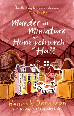 Murder in Miniature at Honeychurch Hall by Dennison, Hannah