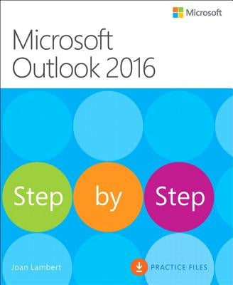 Microsoft Outlook 2016 Step by Step by Lambert, Joan