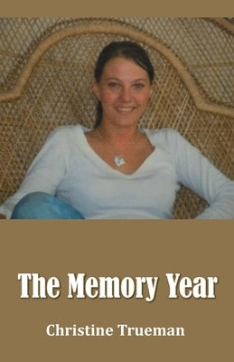 The Memory Year by Trueman, Christine