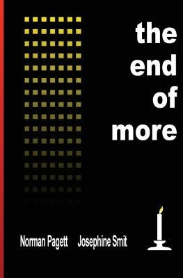 The End of More: Infinite demand on finite resources Is making humankind unsustainable by Smit, Josephine