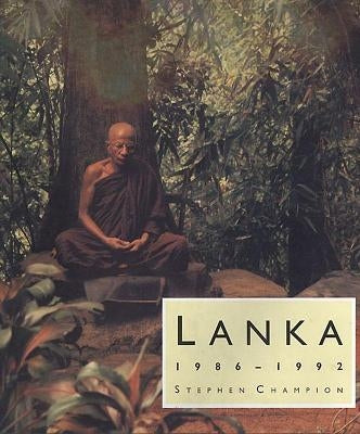 Lanka: 1986-1992 by Champion, Stephen
